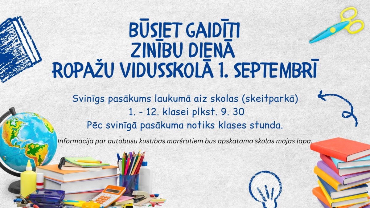 Plakāts par 1.septembri ar tekstu un attēlu: grāmatas un pildspalvas un citi skolas piederumi, sākums 9,30