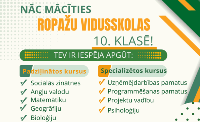 Plakāts par uzņemšanu Ropažu vidusskolas 10.klasē ar skolas ēkas fragmentu.Norādīti visi bonusi, padzīļinātie un specializētie macību priekšmeti