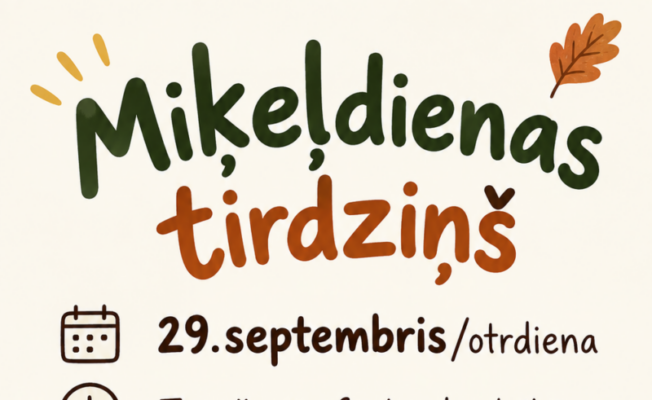 Plakāts ar informāciju par Miķeļdienas tirdziņu. Teksts: Miķeļdienas tirdziņš. Plakātu rotā rudens lapas, ķirbis, ābols un saulespuķe.